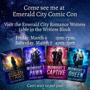 Starry background, text to see me at Emerald City Comic Con at the Emerald City Romance Writers on Friday March 6 from 1pm to 7pm and Saturday March 8 from 4pm to 7pm
